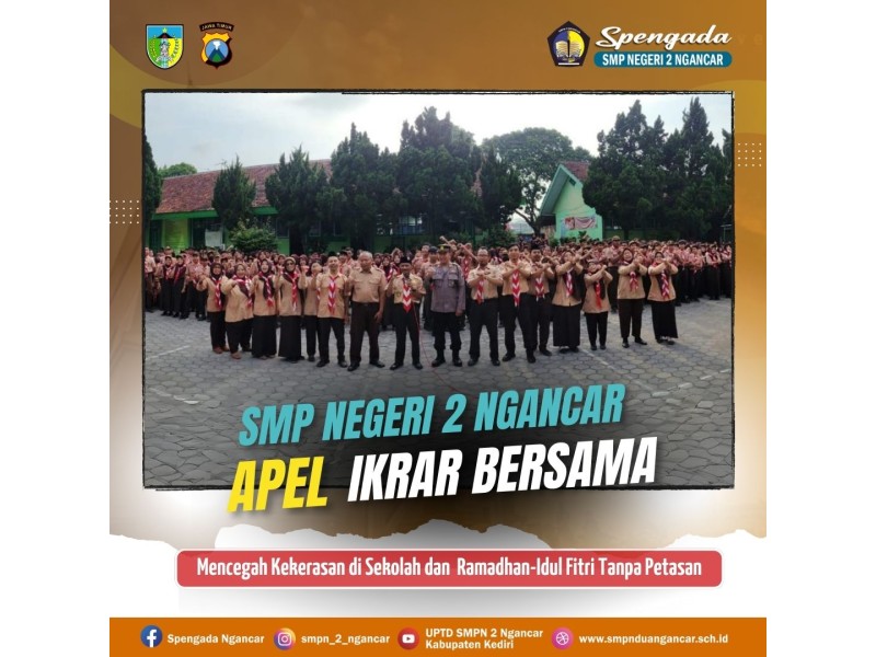 Apel Ikrar Mencegah Kekerasan di Sekolah dan Ramadhan-Idul Fitri Tanpa Petasan Bersama Pelajar SMPN 2 Ngancar