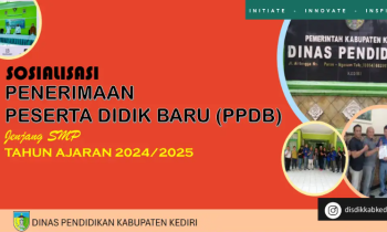 Sosialisasi PPDB Tahun Ajaran 2024/2025 Jenjang SMP Negeri Kabupaten Kediri